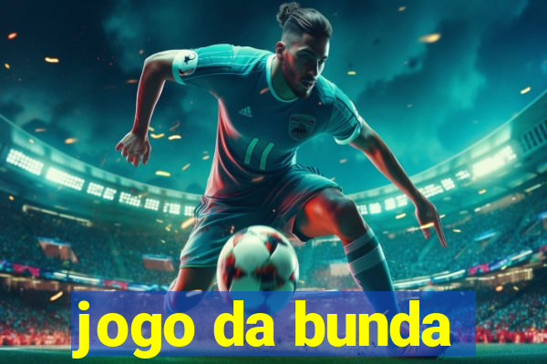 jogo da bunda